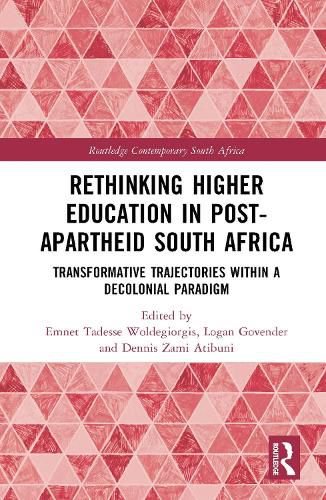 Cover image for Rethinking Higher Education in Post-Apartheid South Africa