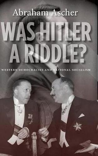 Cover image for Was Hitler a Riddle?: Western Democracies and National Socialism