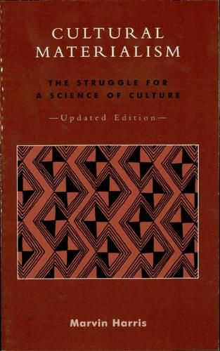 Cover image for Cultural Materialism: The Struggle for a Science of Culture