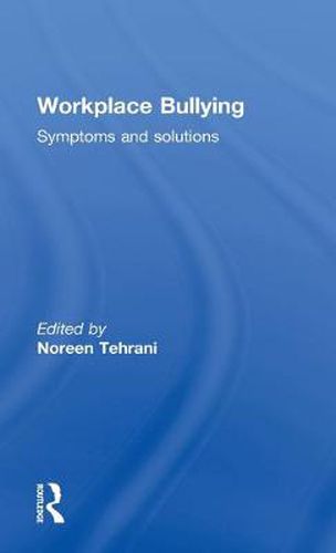 Cover image for Workplace Bullying: Symptoms and Solutions