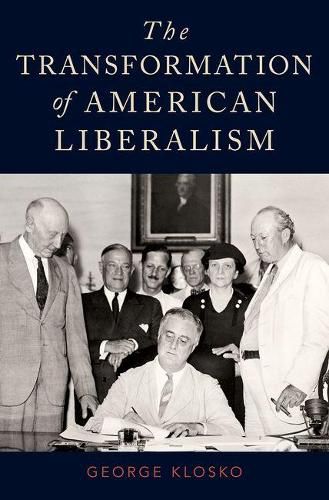 The Transformation of American Liberalism