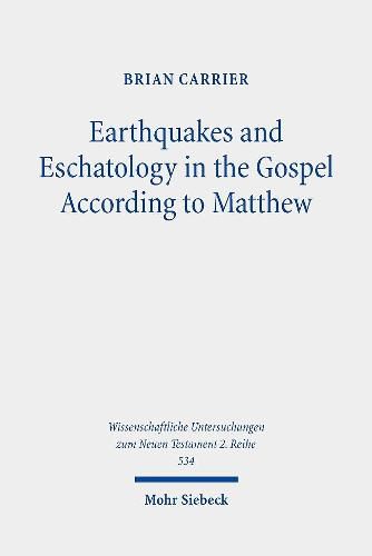 Earthquakes and Eschatology in the Gospel According to Matthew