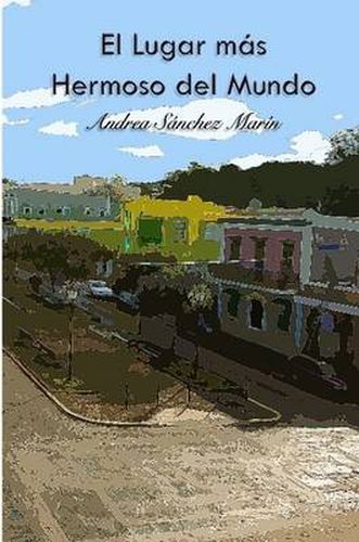 Cover image for EL Lugar M S Hermoso Del Mundo