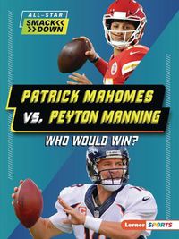 Cover image for Patrick Mahomes vs. Peyton Manning