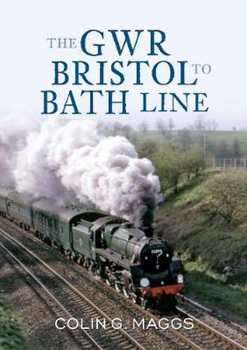 The GWR Bristol to Bath Line