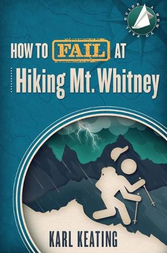 Cover image for How to Fail at Hiking Mt. Whitney