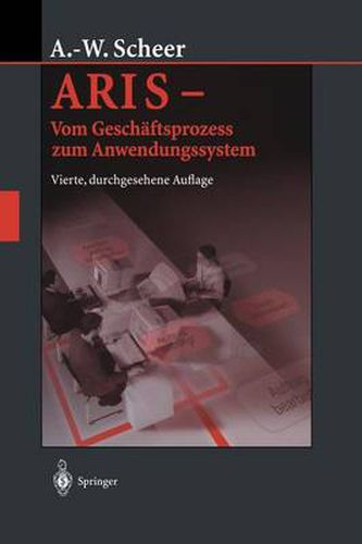 Cover image for Aris -- Vom Geschaftsprozess Zum Anwendungssystem