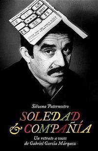 Cover image for Soledad & Compania / Soledad & Co.: Un retrato a voces de Gabriel Garcia Marquez