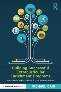 Cover image for Building Successful Extracurricular Enrichment Programs: The Essential How-To Guide for Schools and Communities