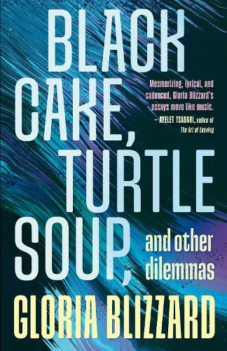 Cover image for Black Cake, Turtle Soup, and Other Dilemmas