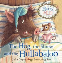 Cover image for The Hog, the Shrew and the Hullabaloo