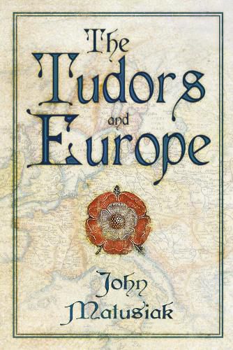 Cover image for The Tudors and Europe