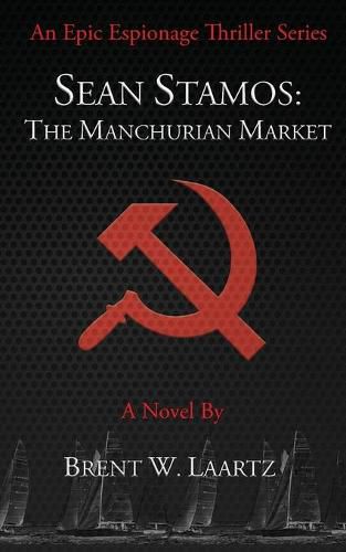 Cover image for Sean Stamos: The Manchurian Market