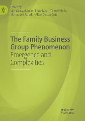 Cover image for The Family Business Group Phenomenon: Emergence and Complexities