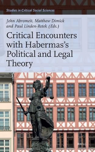 Cover image for Critical Encounters with Habermas's Political and Legal Theory