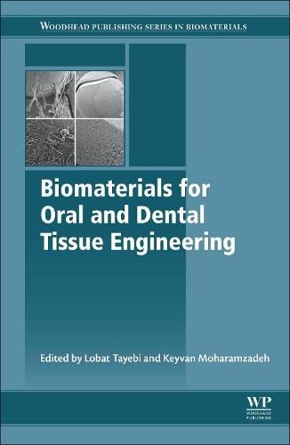 Cover image for Biomaterials for Oral and Dental Tissue Engineering