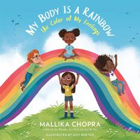 Cover image for My  Body Is a Rainbow: The Color of My Feelings