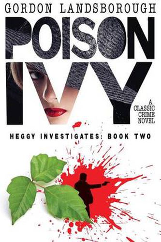 Cover image for Poison Ivy: A Classic Crime Novel: Heggy Investigates, Book Two