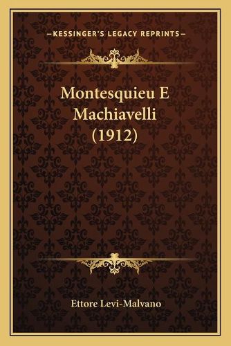 Montesquieu E Machiavelli (1912)