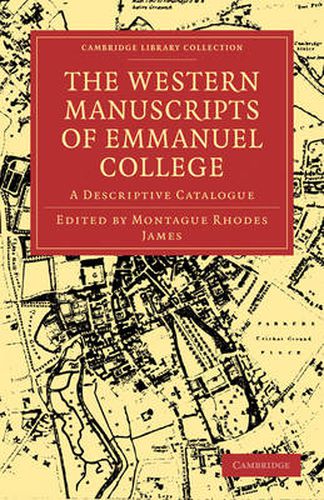 Cover image for The Western Manuscripts in the Library of Emmanuel College: A Descriptive Catalogue