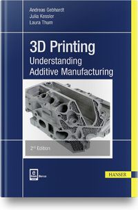 Cover image for 3D Printing: Understanding Additive Manufacturing