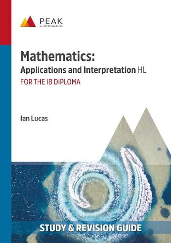 Cover image for Mathematics: Applications and Interpretation HL: Study & Revision Guide for the IB Diploma