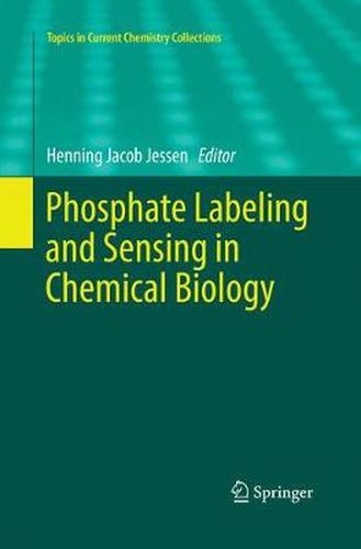 Cover image for Phosphate Labeling and Sensing in Chemical Biology