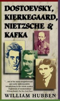 Cover image for Dostoevsky, Kierkegaard, Nietzsche & Kafka