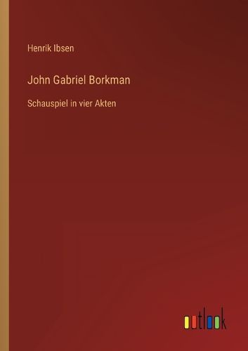 Cover image for John Gabriel Borkman