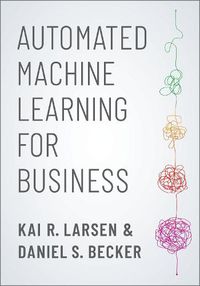 Cover image for Automated Machine Learning for Business
