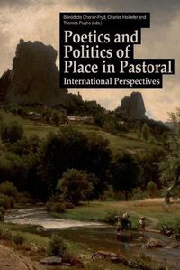 Cover image for Poetics and Politics of Place in Pastoral: International Perspectives