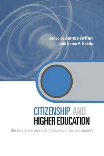 Cover image for Citizenship and Higher Education: The Role of Universities in Communities and Society