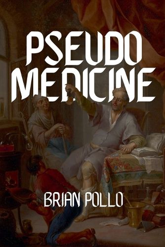 Cover image for Pseudomedicine