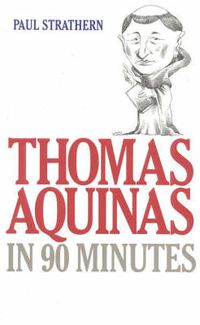 Cover image for Thomas Aquinas in 90 Minutes