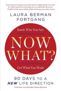 Cover image for Now What? Revised Edition: 90 Days to a New Life Direction