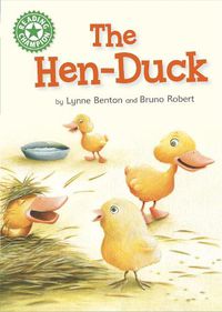 Cover image for Reading Champion: The Hen-Duck: Independent Reading Green 5