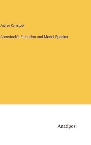 Cover image for Comstock's Elocution and Model Speaker