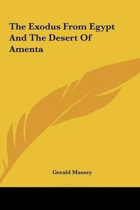 Cover image for The Exodus from Egypt and the Desert of Amenta