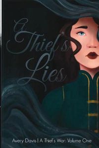 Cover image for A Thief's Lies