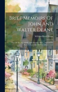 Cover image for Brief Memoirs Of John And Walter Deane