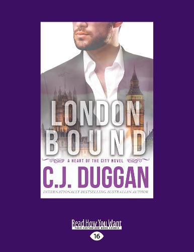 Cover image for London Bound: A Heart of the City Romance Book 3