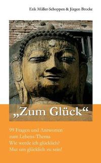 Cover image for Zum Gluck: 111-mal Innerer Frieden, Gluck und Bewusstsein