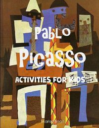 Cover image for Pablo Picasso: Activities for Kids