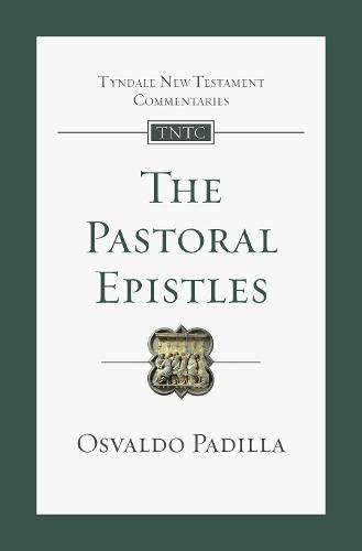 The Pastoral Epistles: An Introduction And Commentary