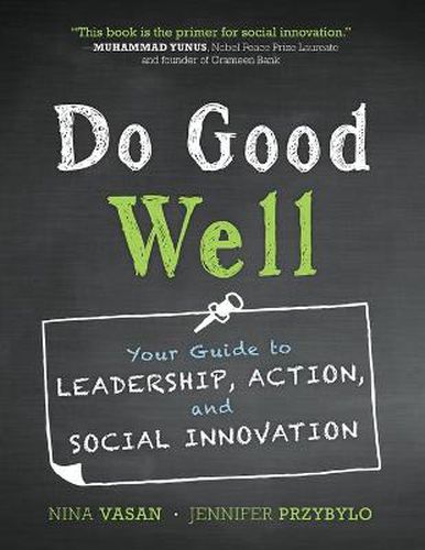 Cover image for Do Good Well: Your Guide to Leadership, Action, and Social Innovation