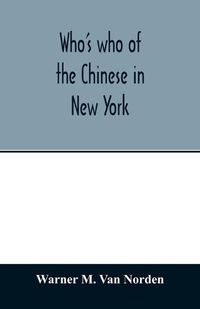 Cover image for Who's who of the Chinese in New York