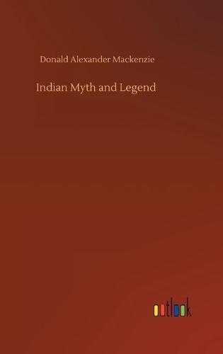 Cover image for Indian Myth and Legend