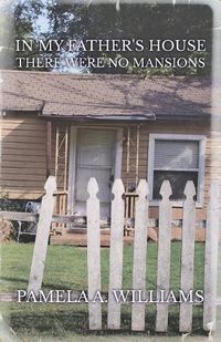 Cover image for In My Father's House There Were No Mansions