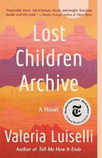 Cover image for Lost Children Archive: A novel