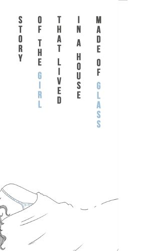 Cover image for Story of the Girl that Lived in a House Made of Glass